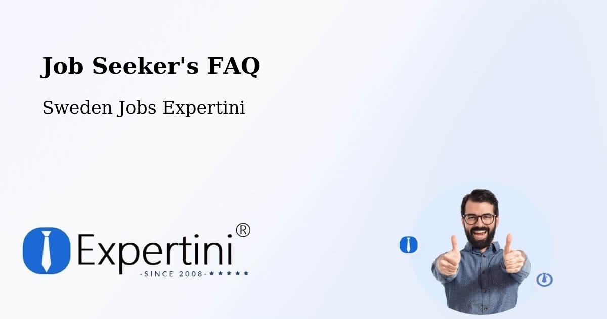 Job Seeker FAQ – Sandared - Sweden Jobs Expertini